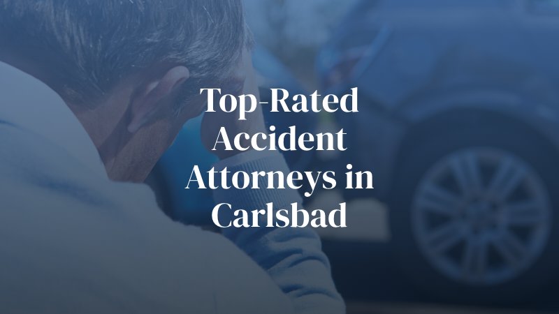 Top-Rated Accident Attorneys in Carlsbad