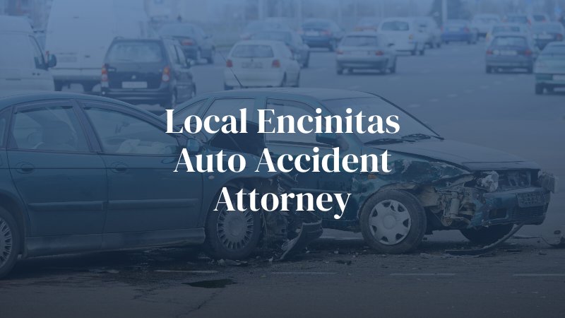 Local Encinitas Auto Accident Attorney
